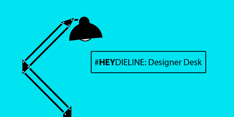 #HEYDIELINE: Designer Desk
