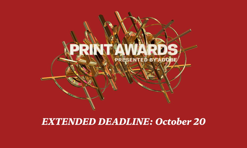 PRINT Awards 2020 EXTENDED DEADLINE: October 20