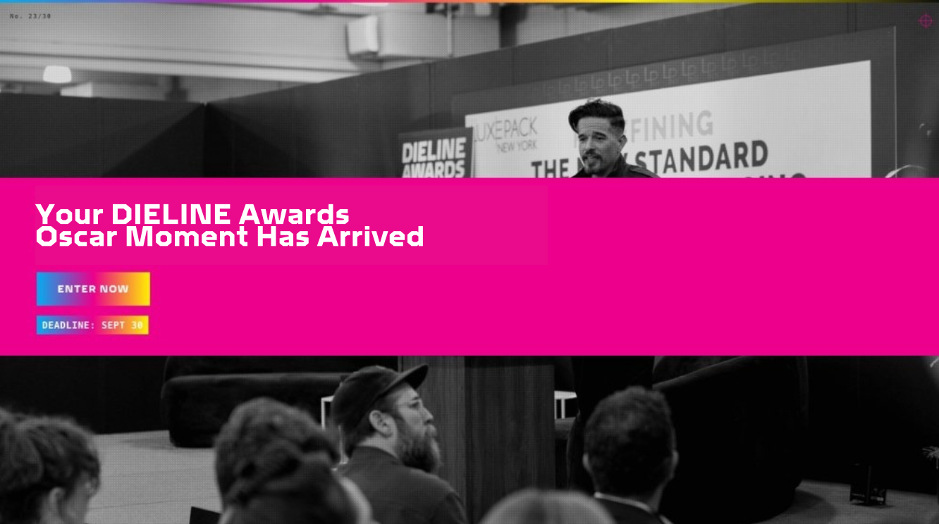 Waiting For Your DIELINE Awards Oscar Moment?